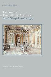 Cover Art for 9781909400511, The Diary of an Art DealerRene Gimpel (1918-1939): Bombers and Masterpieces by Diana Kostyrko