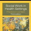 Cover Art for 9780203859735, Social Work in Health Settings by Toba, Schwaber Kerson
