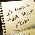 Cover Art for 8601409934617, We Need to Talk About Kevin by Lionel Shriver