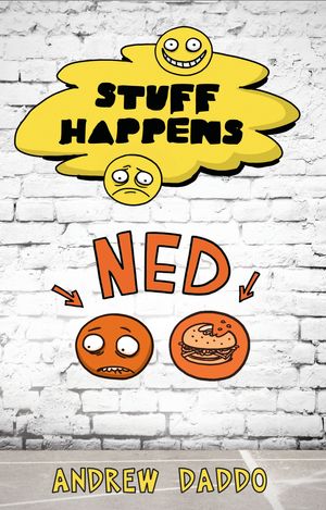 Cover Art for 9780143308096, Stuff Happens: Ned by Andrew Daddo