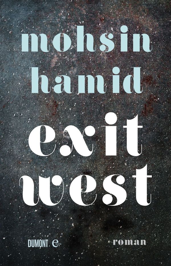 Cover Art for 9783832189648, Exit West by Mohsin Hamid