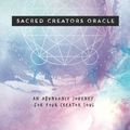 Cover Art for 9781539367208, Sacred Creators Oracle: An Abundance Journey for your Creator Soul by Chris Anne