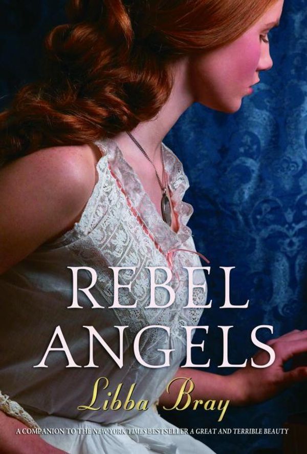 Cover Art for 9780307433671, Rebel Angels by Libba Bray