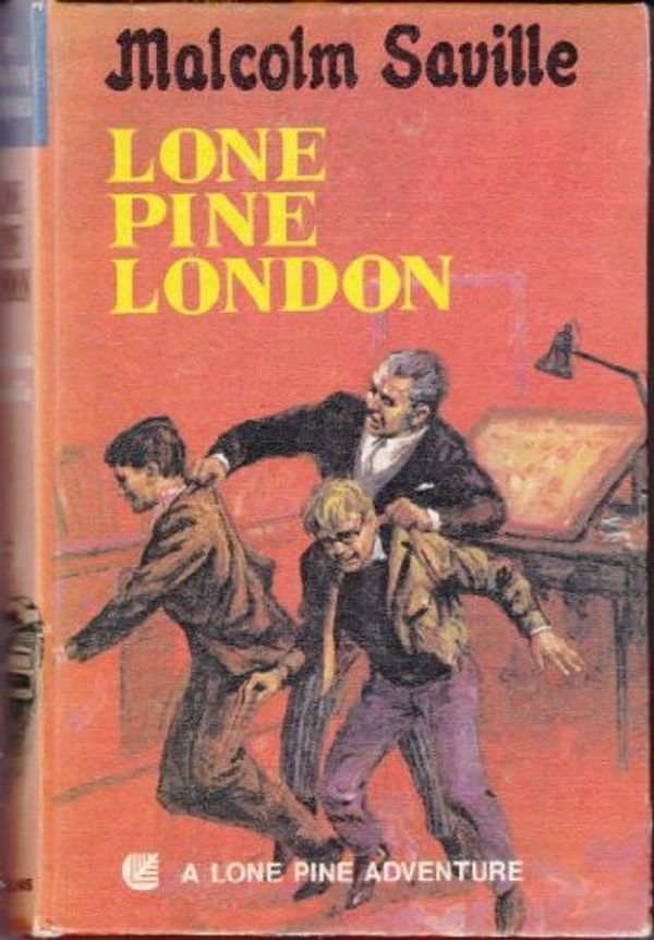 Cover Art for 9780001602267, Lone Pine London by Malcolm Saville