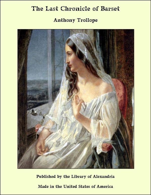 Cover Art for 9781613105412, The Last Chronicle of Barset by Anthony Trollope