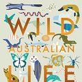 Cover Art for B09NLB5MQ9, Wild Australian Life by Leonard Cronin, Chris Nixon