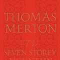 Cover Art for 9780151004133, The Seven Storey Mountain by Thomas Merton