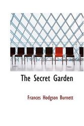 Cover Art for 9780554333533, The Secret Garden by Frances Hodgson Burnett