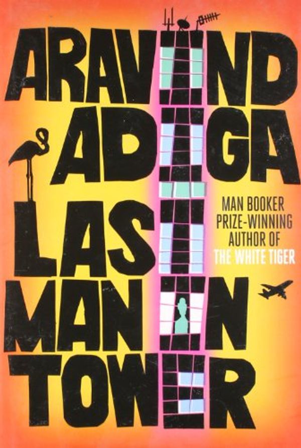 Cover Art for 9789350290842, Last Man in Tower by Aravind Adiga