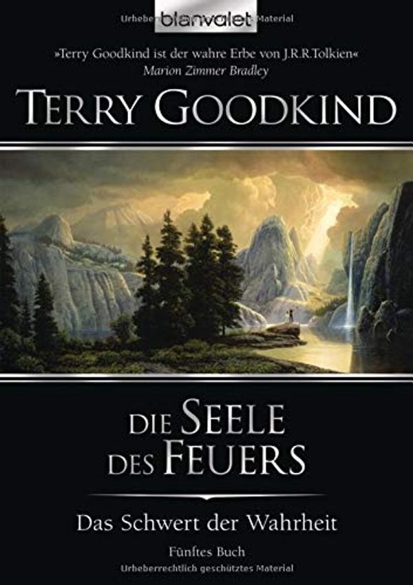 Cover Art for 9783442371051, Das Schwert der Wahrheit 05. Die Seele des Feuers by Terry, Goodkind: