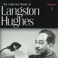 Cover Art for 9780826213396, The Collected Works of Langston Hughes: Poems 1921-1940 v. 1 by Langston Hughes
