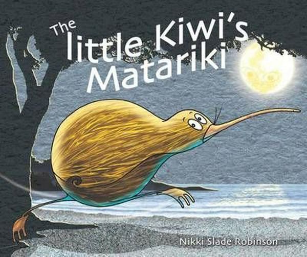 Cover Art for 9781927305201, The Little Kiwi's Matariki (Paperback) by Nikki Slade Robinson