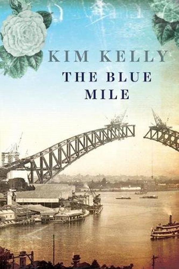 Cover Art for 9781925579260, The Blue Mile by Kim Kelly
