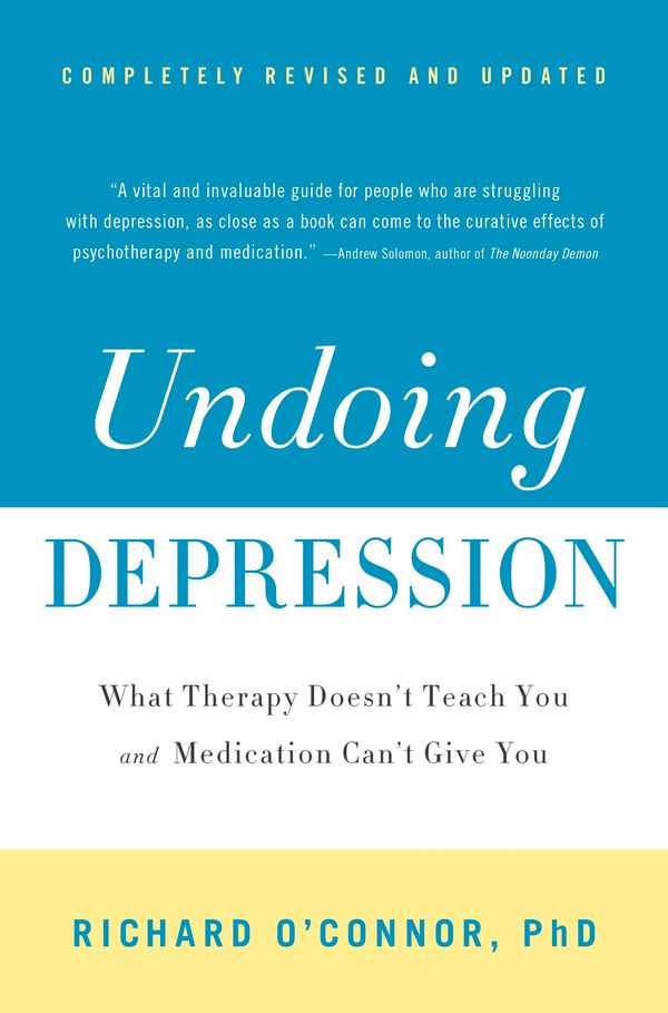 Cover Art for 9780316043410, Undoing Depression by Richard O'Connor