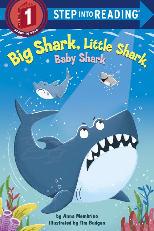 Cover Art for 9780593128091, Big Shark, Little Shark, Baby Shark (Step into Reading) by Anna Membrino