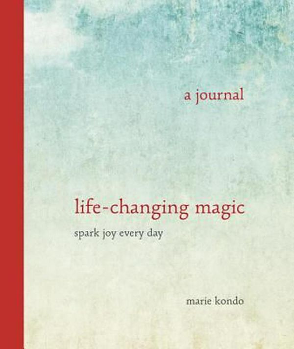 Cover Art for 9780804189095, Life-Changing Magic: A Journal: Spark Joy Every Day by Marie Kondo