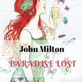 Cover Art for 9781979589741, Paradise Lost by John Milton: Paradise Lost by John Milton by John Milton