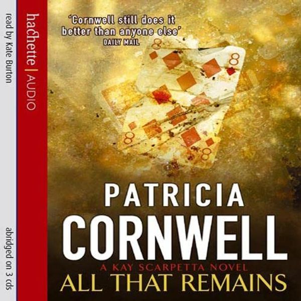 Cover Art for 9781405503372, All That Remains by Patricia Cornwell