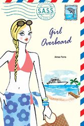 Cover Art for 9780142407998, Girl Overboard by Aimee Ferris