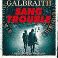 Cover Art for B09N8RQ1F6, Sang trouble: Livre audio 4 CD MP3 - Livret 8 pages by Robert Galbraith