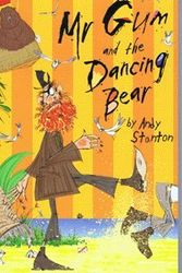 Cover Art for 9781405664141, Mr Gum and the Dancing Bear by Andy Stanton