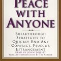 Cover Art for 9780743522892, Make Peace with Anyone: Proven Strategies to End any Conflict, Feud, or Estrangement Now by David J. Lieberman