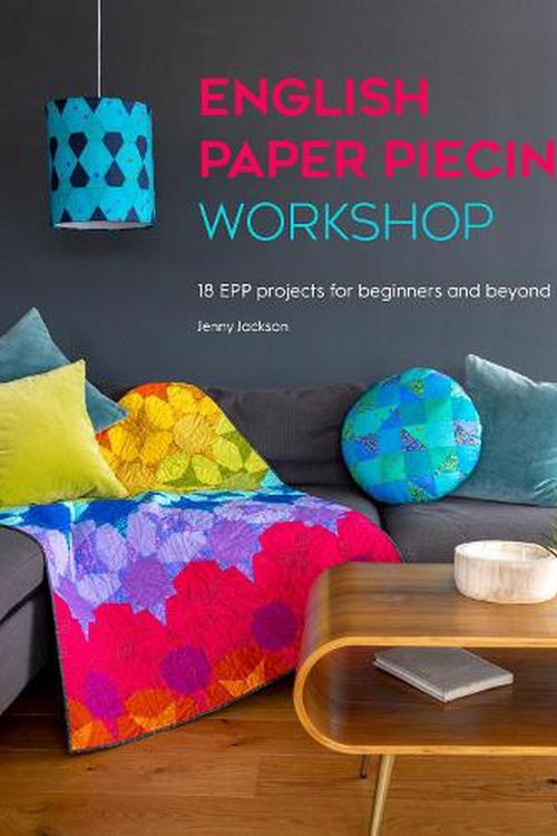 Cover Art for 9781446309049, English Paper Piecing Workshop: 18 EPP projects for beginners and beyond by Jenny Jackson