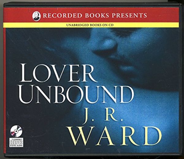 Cover Art for 9781436107617, Lover Unbound by J. R. Ward