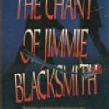 Cover Art for 9780006540939, The CHANT JIMMIE BLACKSMITH (Flamingo) by Thomas Keneally