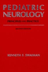 Cover Art for 9780801666957, Pediatric Neurology by Kenneth F. Swaiman, Stephen Ashwal