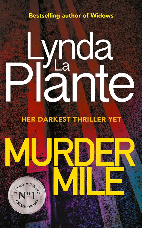 Cover Art for 9781785764684, Murder Mile by Lynda La Plante