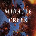 Cover Art for 9780374156022, Miracle Creek by Angie Kim