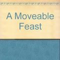 Cover Art for B000VDT3JA, A Moveable Feast by Ernest Hemingway
