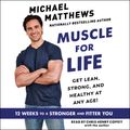 Cover Art for 9781797137001, Muscle for Life by Michael Matthews