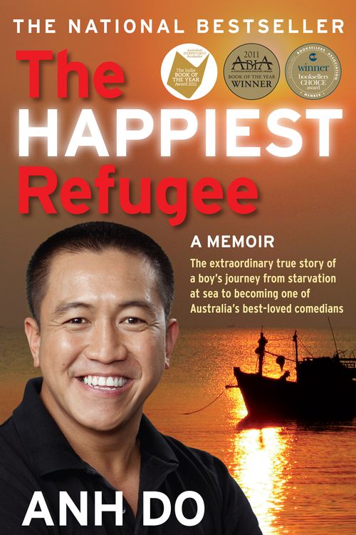 Cover Art for 9781742372389, The Happiest Refugee by Anh Do