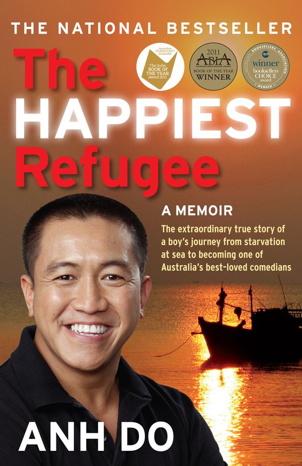 Cover Art for 9781742372389, The Happiest Refugee by Anh Do