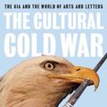 Cover Art for 9781565846647, The Cultural Cold War by Frances Stonor Saunders