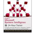 Cover Art for 9781118287484, Knight's Microsoft Business Intelligence 24-Hour Trainer by Brian Knight