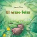Cover Art for 9780735818170, El erizo feliz by Marcus Pfister