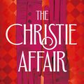 Cover Art for 9781529054170, Christie Affair by Nina de Gramont
