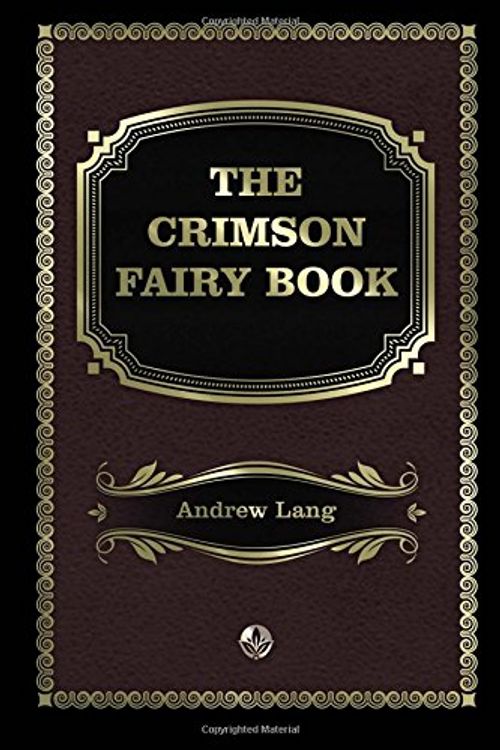 Cover Art for 9781548283209, The Crimson Fairy Book by Andrew Lang
