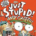Cover Art for 9781489446411, Just Stupid! by Andy Griffiths