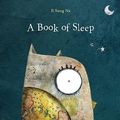 Cover Art for 9780375862236, A Book of Sleep by Il Sung Na