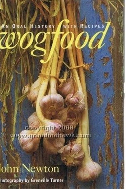 Cover Art for 9780091831349, Wogfood: An Oral History with Recipes by John Newton