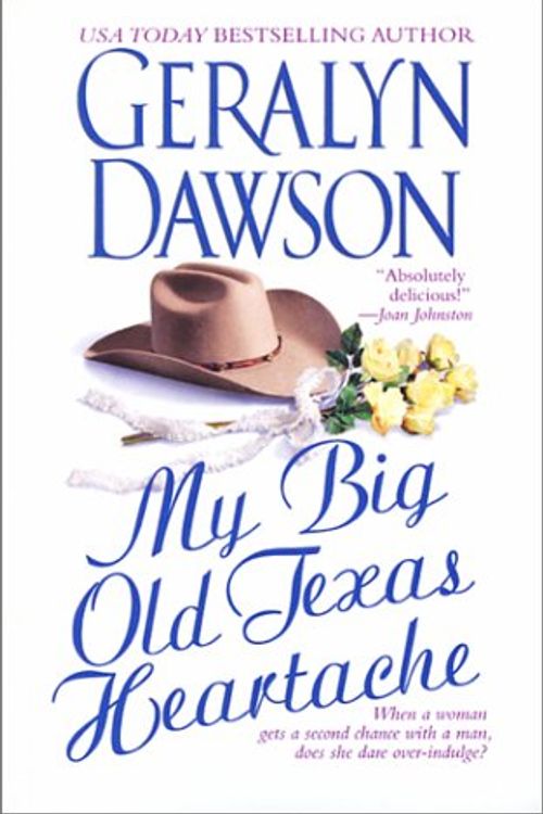 Cover Art for 9780743442664, My Big Old Texas Heartache by Geralyn Dawson