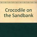 Cover Art for 9780449237137, Crocodile on the Sandbank by Elizabeth Peters