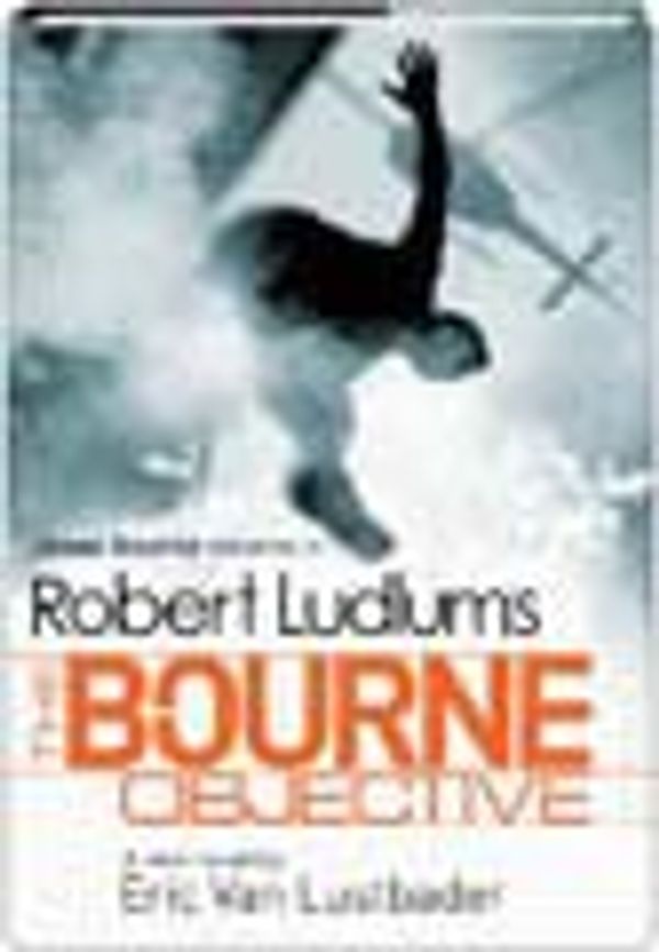 Cover Art for B004FKLKB4, The Bourne Objective (Large Print) by Ludlum's, Robert