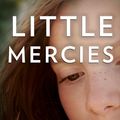 Cover Art for 9781488029882, Little Mercies by Heather Gudenkauf