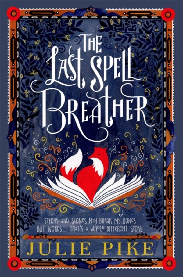 Cover Art for 9780192771605, The Last Spell Breather by Julie Pike