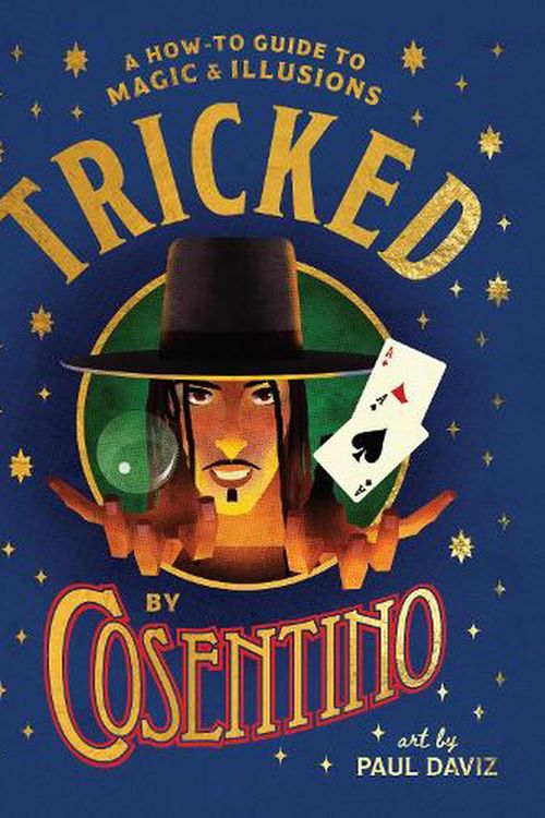 Cover Art for 9781761210549, Tricked: A How-To Guide to Magic and Illusions by Cosentino